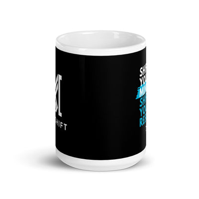 Shift Your Mind Shift Your Results White Glossy Mug